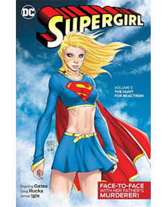 Supergirl Volume 5: The Hunt for Reactron