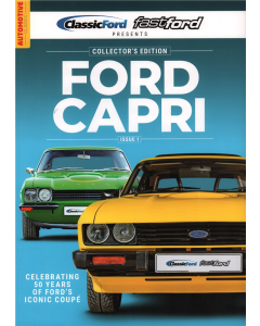 Classic Ford & Fast Ford Presents Ford Capri Magazine
