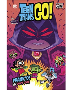 Prank''d! and Don''t Look (DC Comics: DC Teen Titans Go!)