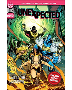 DC The Unexpected: Call Of The Unknown (New Age Of Heroes)