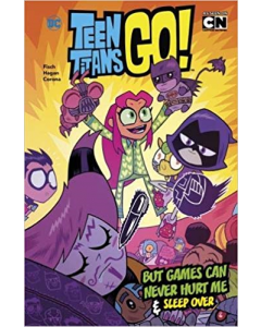 But Games Can Never Hurt Me and Sleep Over (DC Comics: DC Teen Titans Go!)