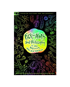 Rick And Morty And Philosophy