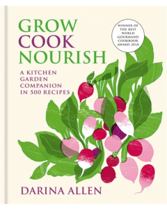 Grow Cook Nourish (HB) - Darina Allen