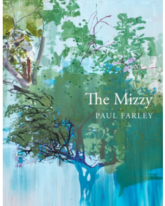 The Mizzy Hb - Paul Farley
