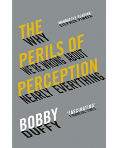 The Perils Of Perception Pb - Bobby Duffy