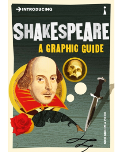 Introducing SHAKESPEARE A GRAPHIC GUIDE