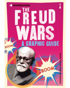 Introducing THE FREUD WARS A GRAPHIC GUIDE