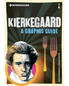 Introducing KIERKEGAARD A GRAPHIC GUIDE