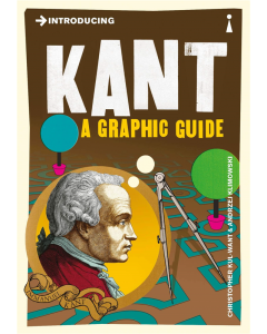 Introducing KANT A GRAPHIC GUIDE