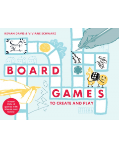 Board Games To Create And Play HB - Kevan Davis + Viviane Schwarz