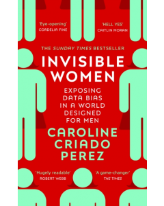 Invisible Women - pb - Caroline Criado Perez