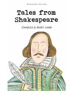 Tales From Shakespeare (PB) - Wordsworth Editions - Charles & Mary Lamb