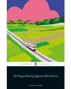 Japanese Book Of Short Stories (PB) - Penguin Classics - Jay Ruben