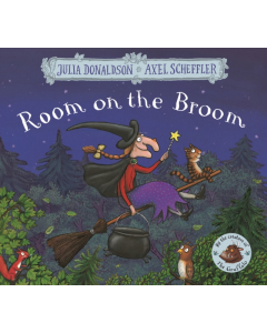 Room On The Broom - Julia Donaldson & Axel Scheffler